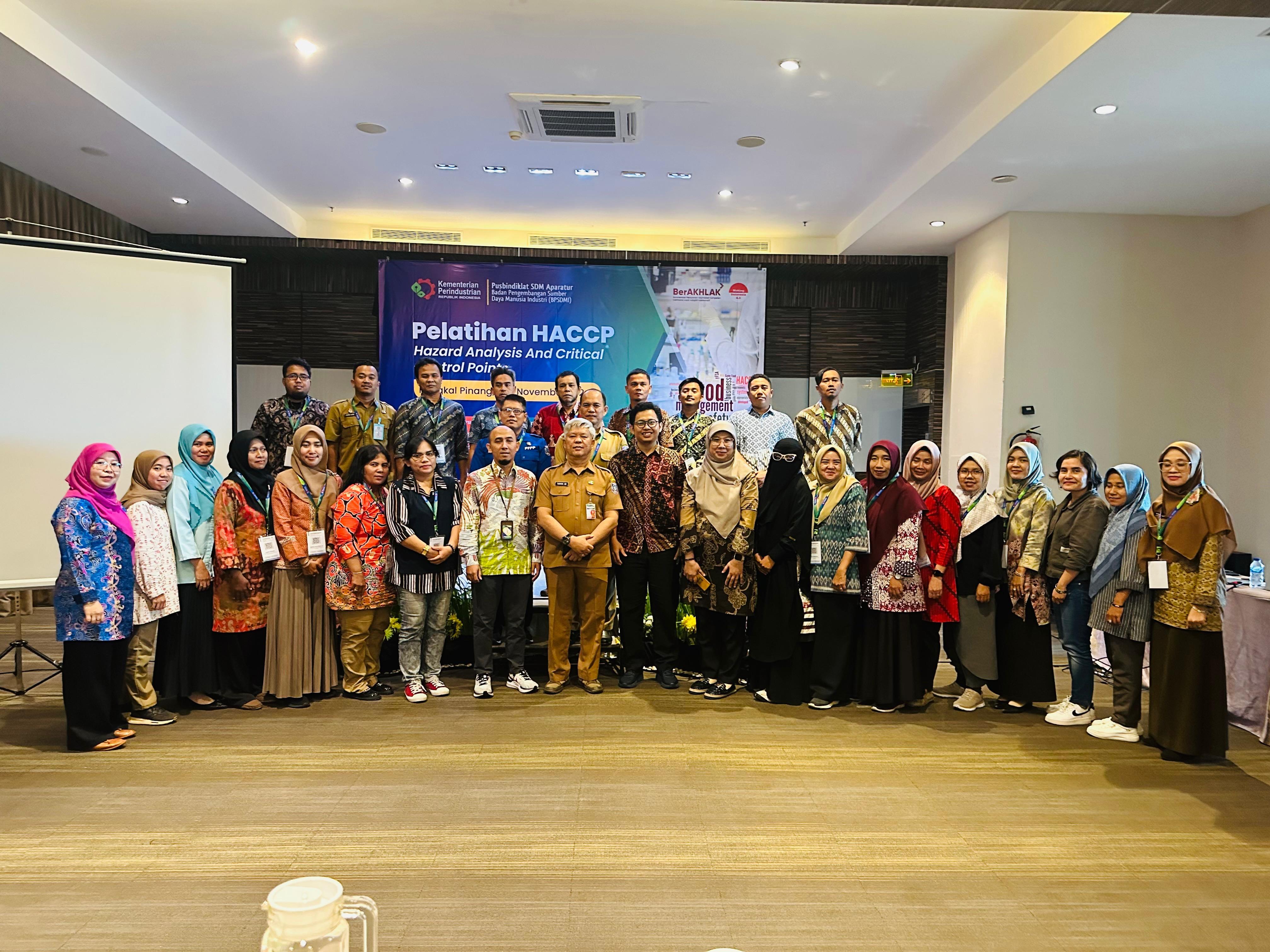 Ciptakan SDM Aparatur Handal Dalam Keamanan Produk Pangan. Kementerian Perindustrian Gelar Pelatihan HACCP di Bangka Belitung.