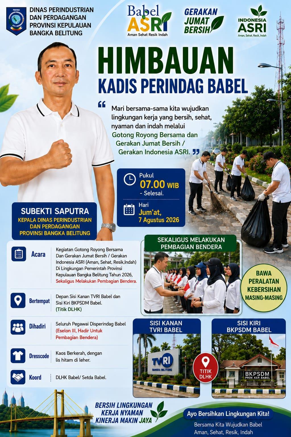 Kepala Dinas Menghimbau dan Memimpin Langsung Kegiatan Jum'at Bersih-Bersih. 